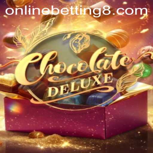 Unraveling the Sweet Excitement of ChocolateDeluxe in Online Betting