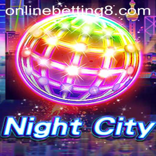 Exploring NightCity: A Thrilling Venture into the World of Online Betting