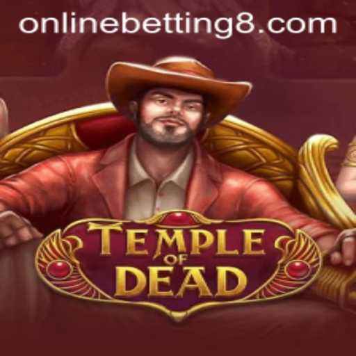 TempleofDead: The Thrilling World of Online Betting